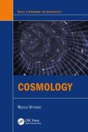 Cosmology di Nicola (Universita di Roma Tor Vergata Vittorio edito da Taylor & Francis Inc