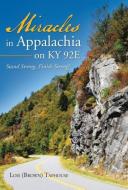 Miracles in Appalachia on KY 92E di Lois (Brown) Taphouse edito da Westbow Press