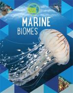 Earth's Natural Biomes: Marine di Louise Spilsbury, Richard Spilsbury edito da Hachette Children's Group