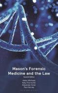 Mason's Forensic Medicine di Helen Whitwell, Katy Thorne Qc, Alexander Kolar edito da TOTTEL PUB