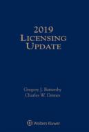 Licensing Update: 2019 Edition di Gregory J. Battersby, Charles W. Grimes edito da ASPEN PUBL