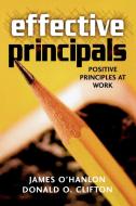 Effective Principals di James O'Hanlon, Donald O. Clifton edito da Rowman & Littlefield Education