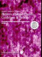 Pediatric Clinical Practice Guidelines And Policies di AAP - American Academy of Pediatrics edito da American Academy Of Pediatrics