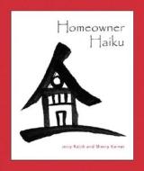 Homeowner Haiku di Jerry Ratch, Sherry Karver edito da FROG IN WELL