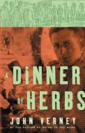 A Dinner of Herbs di John Verney edito da PAUL DRY BOOKS