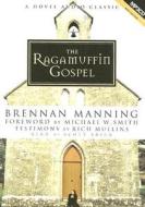 The Ragamuffin Gospel di Brennan Manning edito da eChristian