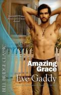 Amazing Grace di Eve Gaddy edito da Bell Bridge Books