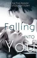 Falling Into You di Jasinda Wilder edito da Nla Digital Llc