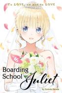 Boarding School Juliet 16 di Yousuke Kaneda edito da KODANSHA COMICS