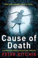 Cause of Death di Peter Ritchie edito da Black and White Publishing