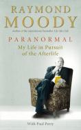 Paranormal di Raymond Moody edito da Ebury Publishing
