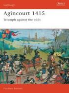 Agincourt, 1415 di Matthew Bennett edito da Bloomsbury Publishing PLC