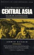 The Resurgence of Central Asia di Ahmed Rashid edito da Zed Books Ltd