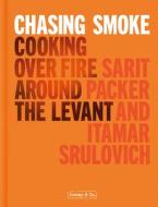 Honey & Co: Chasing Smoke di Sarit Packer, Itamar Srulovich edito da Pavilion Books Group Ltd.