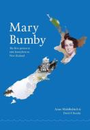 Mary Bumby di Anne Middleditch edito da Northern Bee Books