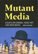 Mutant Media di John Conomos edito da Power Publications (australia)