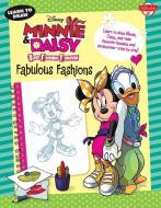 Learn to Draw Disney Minnie & Daisy Best Friends Forever: Fabulous Fashions: Learn to Draw Minnie, Daisy, and Their Favo di Walter Foster Jr. Creative Team edito da WALTER FOSTER LIB