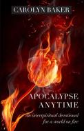 Apocalypse Anytime di Carolyn Baker edito da Apocryphile Press