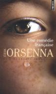 Une Com'die Franaise di Erik Orsenna edito da CONTEMPORARY FRENCH FICTION