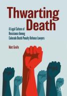 Thwarting Death di Matthew J. Greife edito da Springer International Publishing