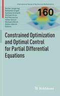 Constrained Optimization and Optimal Control for Partial Differential Equations edito da Springer Basel