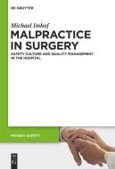 Malpractice in Surgery di Michael Imhof edito da Gruyter, Walter de GmbH