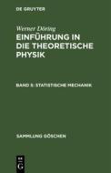 Statistische Mechanik di Werner Döring edito da De Gruyter