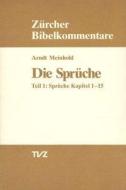 Die Sprüche di Arndt Meinhold edito da Theologischer Verlag Ag