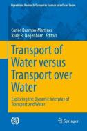 Transport of Water versus Transport Over Water edito da Springer-Verlag GmbH
