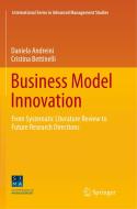 Business Model Innovation di Daniela Andreini, Cristina Bettinelli edito da Springer International Publishing