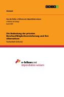 Die Bedeutung der privaten Berufsunfähigkeitsversicherung und ihre Alternativen di Anonym edito da GRIN Verlag