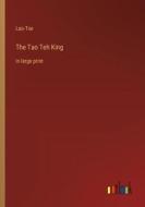 The Tao Teh King di Lao-Tse edito da Outlook Verlag
