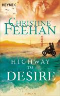 Highway to Desire di Christine Feehan edito da Heyne Taschenbuch