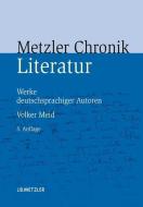 Metzler Literatur Chronik di Volker Meid edito da J.B. Metzler