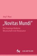 "novitas Mundi" di Jorg F. Maas edito da J.b. Metzler