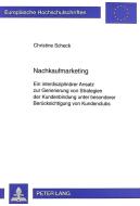 Nachkaufmarketing di Christine Scheck edito da Lang, Peter GmbH
