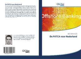 De FATCA voor Nederland di Joost van Bokhoven edito da GlobeEdit