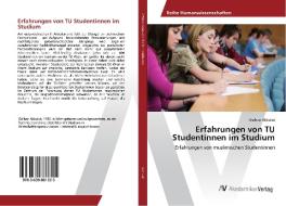 Erfahrungen von TU Studentinnen im Studium di Gülhan Akbulut edito da AV Akademikerverlag
