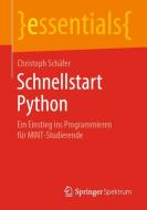 Schnellstart Python di Christoph Schäfer edito da Springer-Verlag GmbH