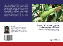 Impact of Climate Change on Production of Maize di Arjun Khanal edito da LAP Lambert Academic Publishing