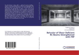 Behavior of Shear Deficient RC Beams Strengthened with FRP di Saubhagya Panigrahi, Arghya Deb, Shriman Bhattacharyya edito da LAP Lambert Academic Publishing