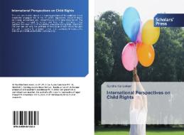 International Perspectives on Child Rights di Sunitha Kanipakam edito da SPS