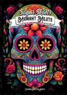 Midnight Mojito Sugar Skulls Coloring Book for Adults di Monsoon Publishing edito da Monsoon Publishing LLC Sonja Lidl info@monsoonpubl
