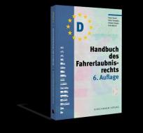 Handbuch des Fahrerlaubnisrechts di Peter Dauer, Peter Glowalla, Kirsten Happe, Arne Böhne edito da Kirschbaum Verlag