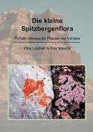 Die Kleine Spitzbergenflora di Kay Meister edito da Books on Demand