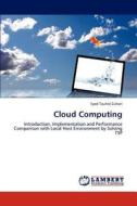 Cloud Computing di Syed Tauhid Zuhori edito da LAP Lambert Academic Publishing