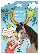 Mein Pony und Pferde Malbuch edito da moses. Verlag GmbH