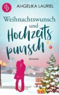 Weihnachtswunsch und Hochzeitspunsch di Angelika Lauriel edito da dp Verlag