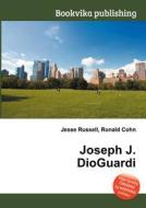 Joseph J. Dioguardi edito da Book On Demand Ltd.