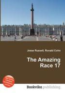 The Amazing Race 17 edito da Book On Demand Ltd.